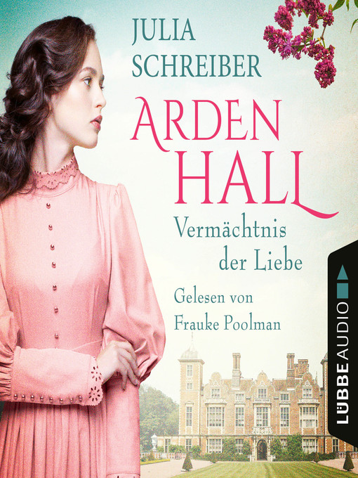 Title details for Vermächtnis der Liebe--Arden-Hall-Saga, Teil 1 by julia Schreiber - Wait list